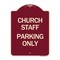 Signmission Church Staff Parking Only Heavy-Gauge Aluminum Architectural Sign, 24" x 18", BU-1824-24257 A-DES-BU-1824-24257 - alternate 1